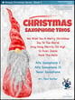 Christmas Saxophone Trios - Book 1 P.O.D. cover